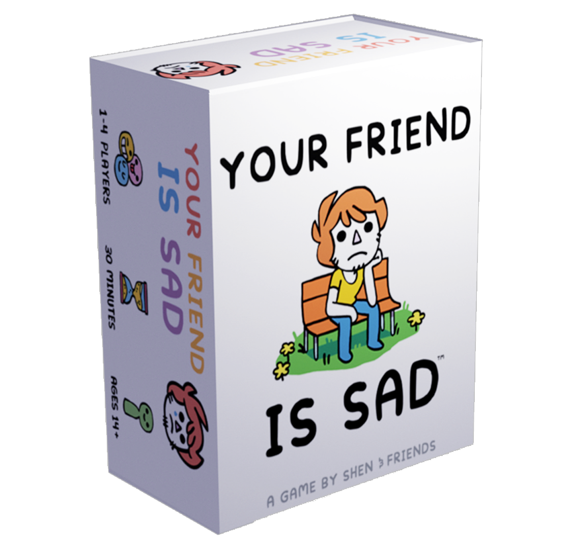 Your Friend Is Sad