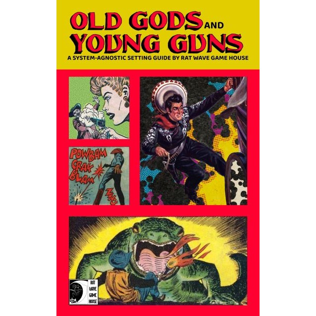 Old Gods and Young Guns